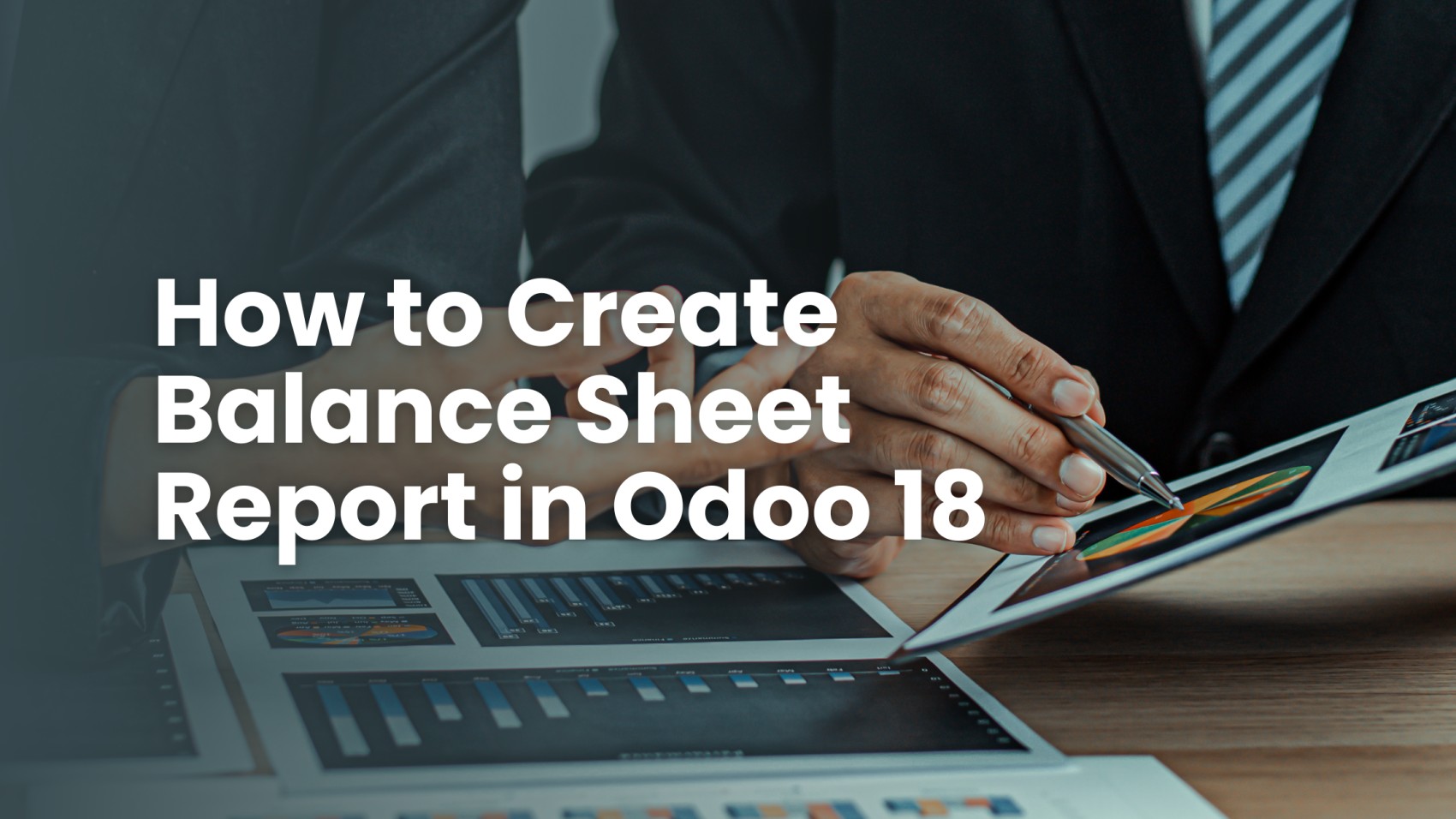 How to Create Balance Sheet Report in Odoo 18